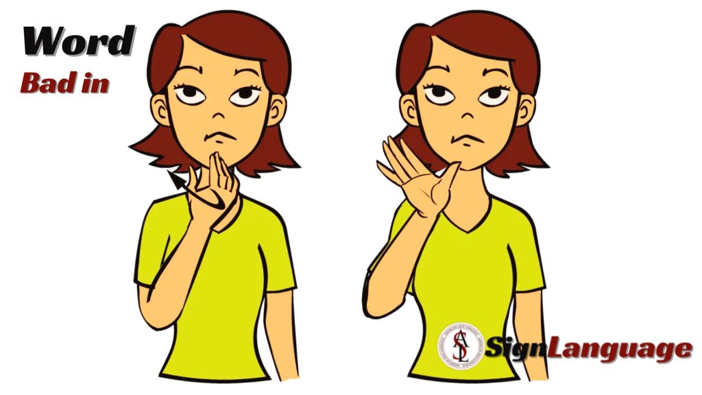 Bad in Sign Language